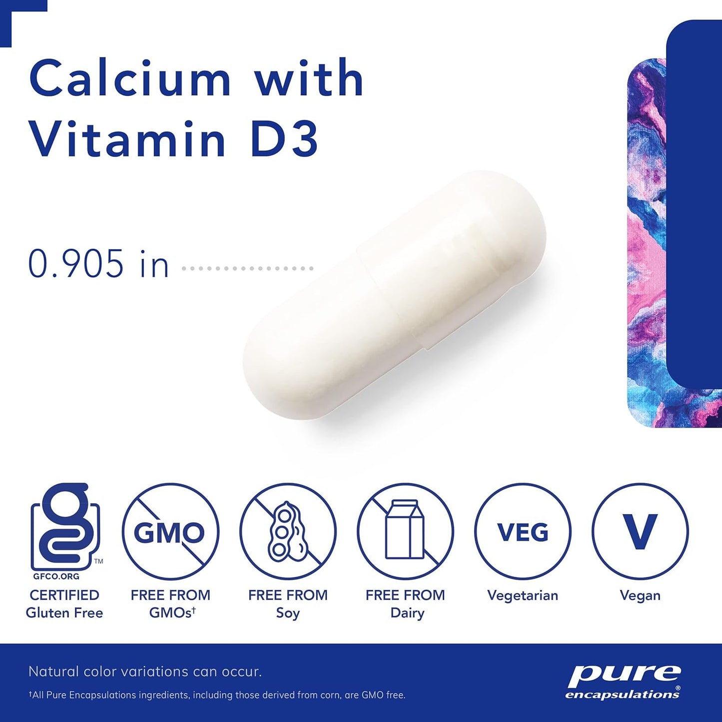 A white, Pure Encapsulations Calcium with Vitamin D3 supplement capsule that measures .905 inches and is GF, GMO free, Soy free, Dairy free, Vegan, and Vegetarian