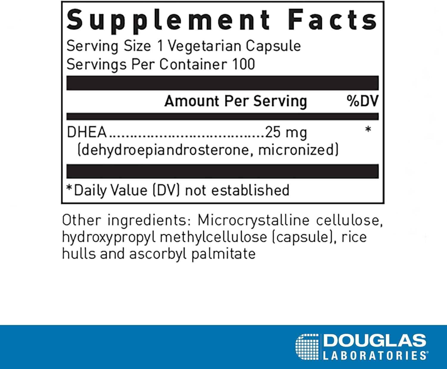 Supplement facts for a bottle of Douglas Labs DHEA 25 mg Micronized dietary supplement 